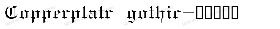Copperplatr gothic字体转换